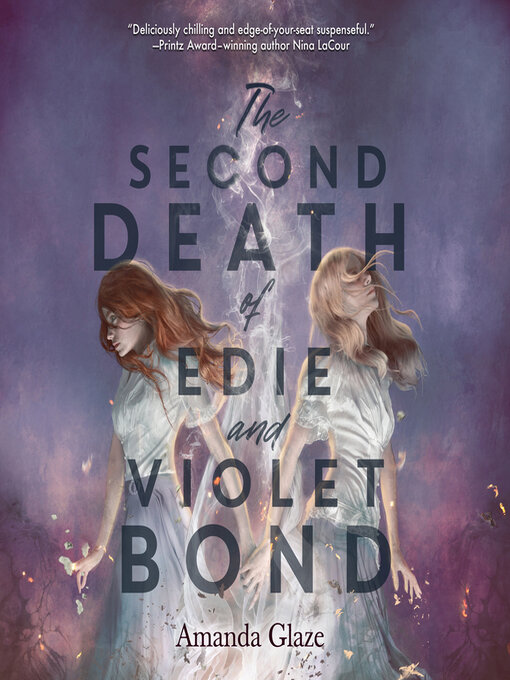 Title details for The Second Death of Edie and Violet Bond by Amanda Glaze - Available